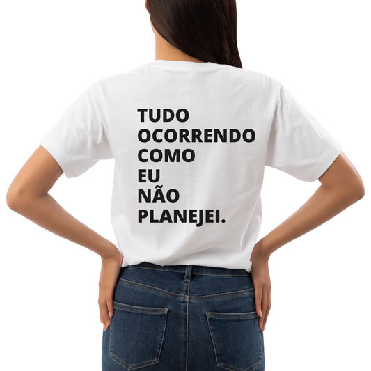 Camiseta Oversized Tudo Ocorrendo Como eu Nao Planejei